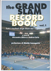 item 006: THE GRAND SLAM RECORD BOOK, Volume 1: Tutti I resultati degli Slam dal 1877 a oggi