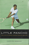 item 052: LITTLE PANCHO: The Life of Tennis Legend Pancho Segura