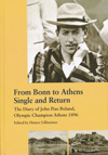 item 060: FROM BONN TO ATHENS SINGLE AND RETURN: The Diary of John Pius Boland, Olympic Champion Athens 1896